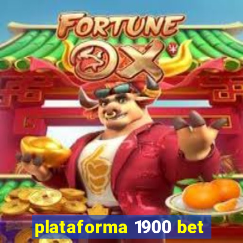 plataforma 1900 bet